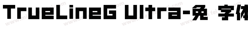 TrueLineG Ultra字体转换